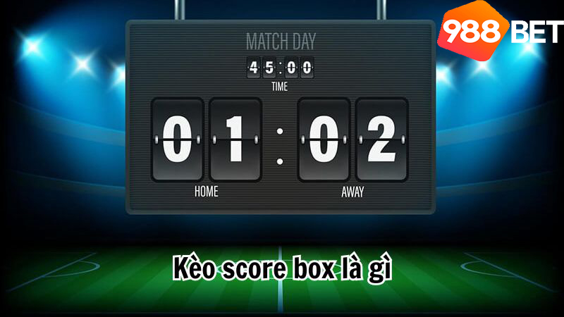 keo-score-box-988bet